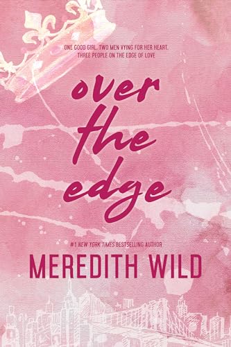 Over the Edge: A Why Choose, Forbidden Romance (The Bridge Series Book 3)