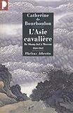  L\'Asie cavalière: De Shanghaï à Moscou 1860 1862