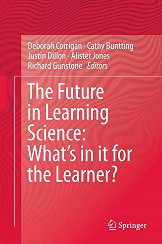 Buy The Future in Learning Science: What?s in it for the Learner? โ BookShops.in