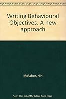 Writing Behavioural Objectives. A new approach B0010XMZRW Book Cover