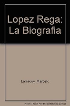 Paperback Lopez Rega (Spanish Edition) [Spanish] Book