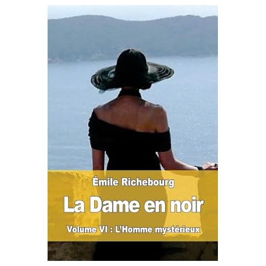 La Dame en noir: Volume VI: L'Homme mystérieux