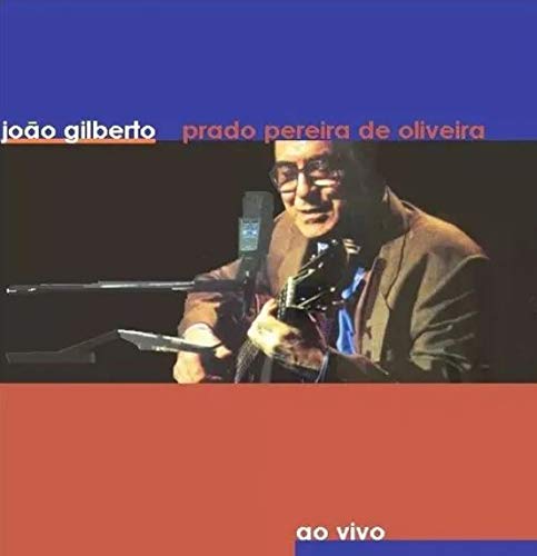 Joao Gilberto Prado Pereira de Oliveira