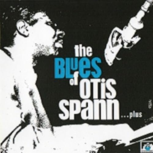 OTIS SPANN &ndash; THE BLUES OF OTIS SPANN