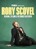 Rory Scovel: Religion, Sex and a Few Things in Between