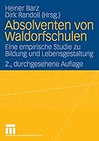 Absolventen Von Waldorfschulen: Eine Empirische Studie Zu Bildung Und Lebensgestaltung 3531156063 Book Cover
