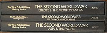 Hardcover The Second World War Commemorative Edition (The West Point Military History Series, Volumes 1-3) Book