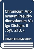 Chronicum Anonymum Pseudo-Dionysianum Vulgo Dictum, II: V. 9042905484 Book Cover