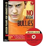 No Room for Bullies: Lesson Plans for Grades 9-12