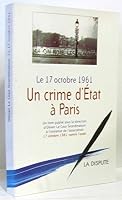 Le 17 Octobre 1961: Un crime d’État à Paris 2843030471 Book Cover