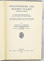 Stratosphere And Rocket Flight (Astronautics) : A popular handbook on space flight of the future Including a section on the problems of interplanetary space navigation. B000KIPX5E Book Cover