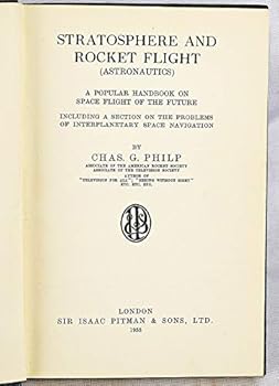 Hardcover Stratosphere And Rocket Flight (Astronautics) : A popular handbook on space flight of the future Including a section on the problems of interplanetary space navigation. Book