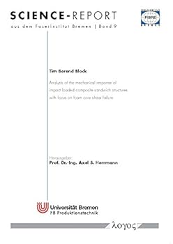 Paperback Analysis of the Mechanical Response of Impact Loaded Composite Sandwich Structures with Focus on Foam Core Shear Failure Book
