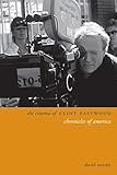 The Cinema of Clint Eastwood: Chronicles of America (Directors' Cuts) (English Edition)