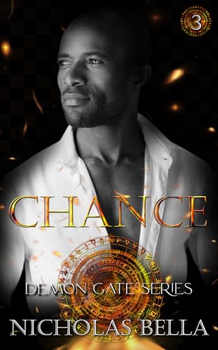 Chance: A Steamy Demonic Adventure (Demon Gate Series Book 3)