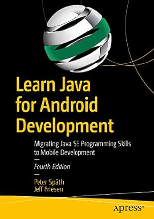 Learn Java for Android Development: Migrating Java SE Programming ...