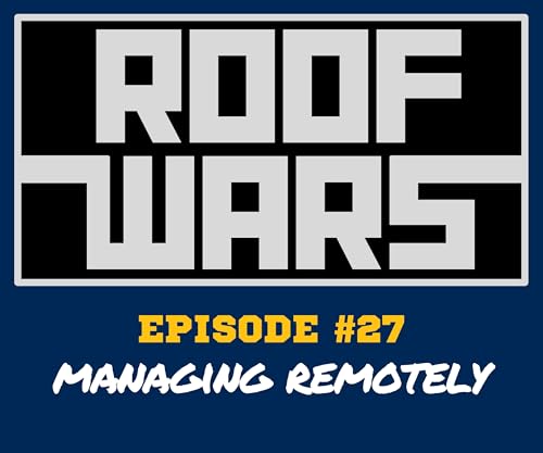 Episode 27: Managing Remotely
