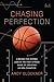 Chasing Perfection: A Behind-the-Scenes Look at the High-Stakes Game of Creating an NBA Champion