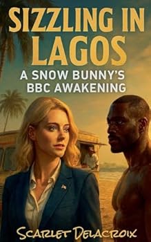 Paperback Sizzling in Lagos: A Snow Bunny's BBC Awakening Book