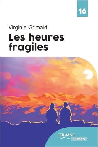 Les heures fragiles