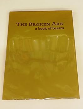 Hardcover The broken ark, a book of beasts Book