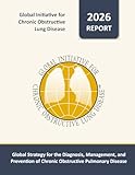 Global Strategy for the Diagnosis, Management and Prevention of Chronic Obstructive Pulmonary Disease