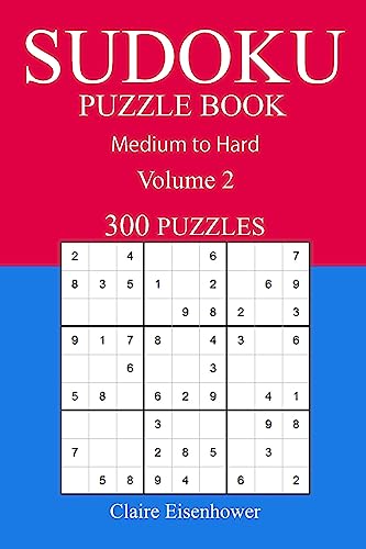 300 Medium to Hard Sudoku Puzzle Book: Volume 2