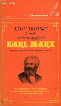 Paperback Leon Trotsky Presents the Living Thoughts of Karl Marx Book