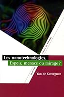 Les nanotechnologies, espoir, menaces ou miracles ? 2915752141 Book Cover