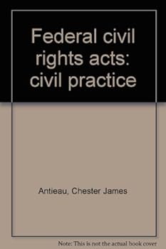 Hardcover Federal civil rights acts: civil practice Book