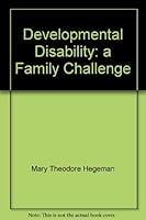 Developmental disability: A family challenge 080912615X Book Cover