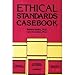 Ethical Standards Casebook