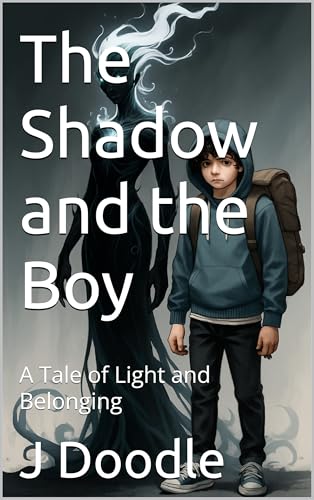 The Shadow and the Boy: A Tale of Light and Belonging