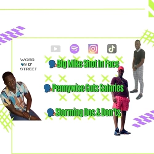 Big Mike Shot In Face🤯🔫, Pennywise Cuts Salaries💵❌, Storming Dos & Don'ts👍🏾👎🏾 & More...