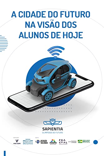 Sapientia – A cidade do futuro na visão dos alunos de hoje