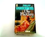 Die Hetäre - Philipp Vandenberg Die Hetäre - Philipp Vandenberg
