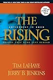 The Rising: Antichrist Is Born (Before They Were Left Behind, Book 1)