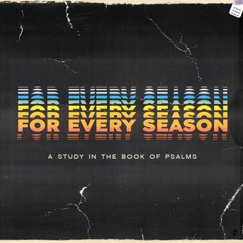 Page de couverture de For Every Season: For a Season of Worship (Psalm 95) – Dr. Matt Kim