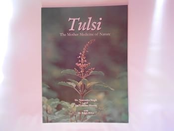 Unknown Binding Tulsi - The Mother Medicine of Nature Book