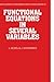 Functional Equations in Several Variables (Encyclopedia of Mathematics and its Applications, Series Number 31)