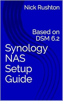 Livres Couvertures de Synology NAS Setup Guide: Based on DSM 6.2 (English Edition) Versión Kindle