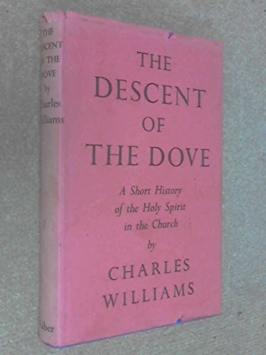 The descent of the Dove;: A short history of th... B0007JFZ7M Book Cover