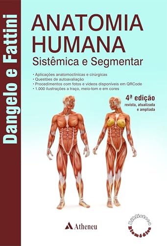 Anatomia Humana - Sistêmica e Segmentar