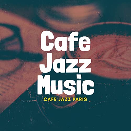 Play Cafe Jazz Music by Cafe Jazz Paris on Amazon Music