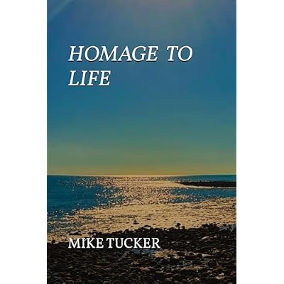 HOMAGE TO LIFE