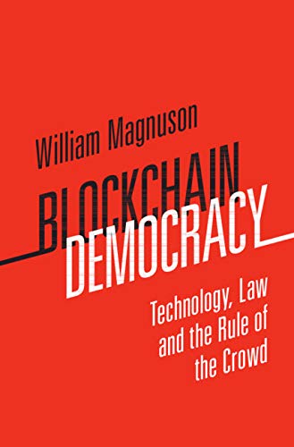 Blockchain Democracy: Technology, Law and the Rule of the Crowd (English Edition) Gratuit