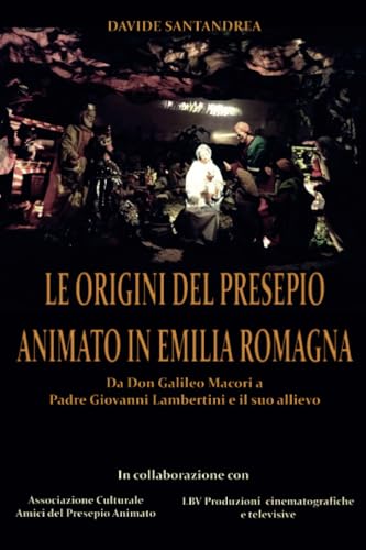  Le origini del Presepio Animato in Romagna