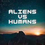 Aliens Vs Humans