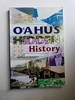 O'ahu's Hidden History: Tours into the Past 1566472113 Book Cover