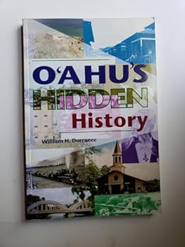 Paperback O'ahu's Hidden History: Tours into the Past Book